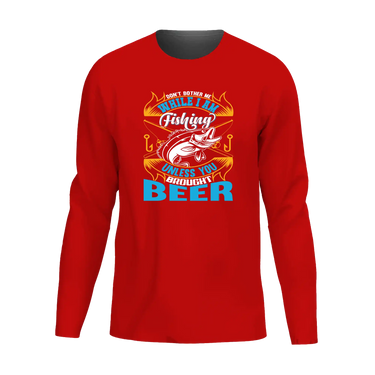 Don't Bother Me While I'm Fishing Men Long Sleeve Shirt